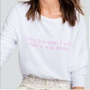 NWOT Sorry what I said when it was winter Wildfox